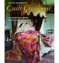 Kaffe Fassett's Quilt Grandeur: 20 designs from Rowan for patchwork and quilting