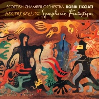 Berlioz: Symphonie Fantastique, Op. 14, Beatrice et Benedict Berlioz: Symphonie Fantastique, Op. 14, Beatrice et Benedict