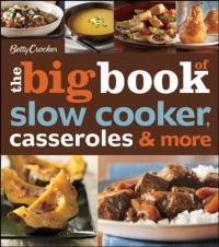 Betty Crocker The Big Book of Slow Cooker, Casseroles & More (Betty Crocker Big Book) Betty Crocker The Big Book of Slow Cooker, Casseroles & More (Betty Crocker Big Book)