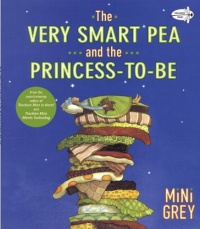 The Very Smart Pea and the Princess-to-be The Very Smart Pea and the Princess-to-be