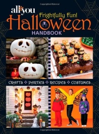 All You Frightfully Fun Halloween Handbook All You Frightfully Fun Halloween Handbook