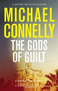 The Gods of Guilt (Lincoln Lawyer) The Gods of Guilt (Lincoln Lawyer)