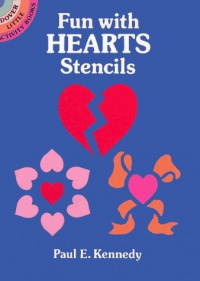Fun with Hearts Stencils (Dover Stencils) Fun with Hearts Stencils (Dover Stencils)