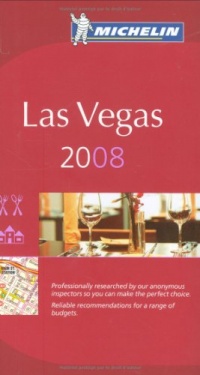 Michelin Las Vegas 2008 (Michelin Guide Las Vegas) Michelin Las Vegas 2008 (Michelin Guide Las Vegas)
