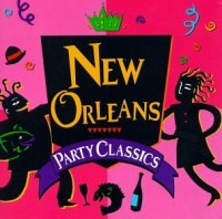 New Orleans Party Classics New Orleans Party Classics