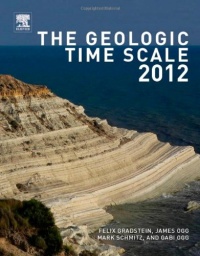 The Geologic Time Scale 2012 2-Volume Set The Geologic Time Scale 2012 2-Volume Set