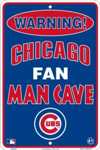 Chicago Cubs Fan Man Cave Metal Sign 8 x 12 Chicago Cubs Fan Man Cave Metal Sign 8 x 12