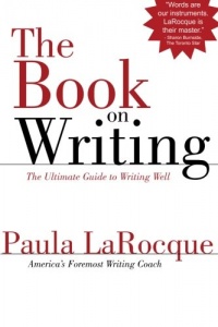 The Book on Writing: The Ultimate Guide to Writing Well The Book on Writing: The Ultimate Guide to Writing Well