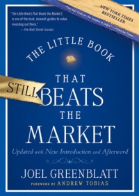 The Little Book That Still Beats the Market (Little Books. Big Profits) The Little Book That Still Beats the Market (Little Books. Big Profits)