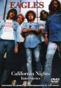 Eagles: California Nights Interviews