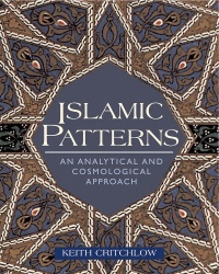 Islamic Patterns: An Analytical and Cosmological Approach Islamic Patterns: An Analytical and Cosmological Approach