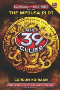 The Medusa Plot (The 39 Clues: Cahills vs. Vespers, Book 1) The Medusa Plot (The 39 Clues: Cahills vs. Vespers, Book 1)