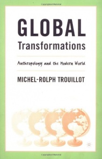 Global Transformations: Anthropology and the Modern World