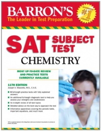 Barron's SAT Subject Test Chemistry, 11th Edition Barron's SAT Subject Test Chemistry, 11th Edition