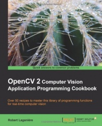OpenCV 2 Computer Vision Application Programming Cookbook OpenCV 2 Computer Vision Application Programming Cookbook