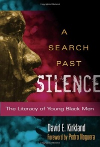 A Search Past Silence: The Literacy of Young Black Men (Language and Literacy Series)