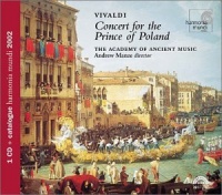 Vivaldi: Concert for the Prince of Poland Vivaldi: Concert for the Prince of Poland