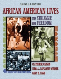 African American Lives: The Struggle for Freedom, Volume II African American Lives: The Struggle for Freedom, Volume II