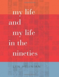 My Life and My Life in the Nineties (Wesleyan Poetry Series) My Life and My Life in the Nineties (Wesleyan Poetry Series)