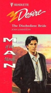 Disobedient Bride (Man Of The Month, Hawk'S Way) (Silhouette Desire) Disobedient Bride (Man Of The Month, Hawk'S Way) (Silhouette Desire)