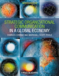 Strategic Organizational Communication: In a Global Economy Strategic Organizational Communication: In a Global Economy