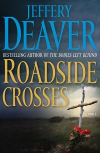 Roadside Crosses: A Kathryn Dance Novel Roadside Crosses: A Kathryn Dance Novel