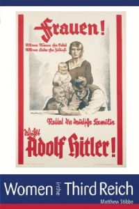 Women in the Third Reich (Arnold Publication) Women in the Third Reich (Arnold Publication)
