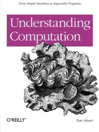 Understanding Computation: From Simple Machines to Impossible Programs Understanding Computation: From Simple Machines to Impossible Programs