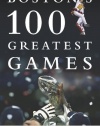 Boston's 100 Greatest Games