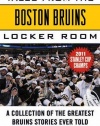 Tales from the Boston Bruins Locker Room: A Collection of the Greatest Bruins Stories Ever Told