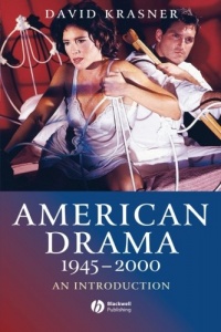 American Drama 1945 - 2000: An Introduction American Drama 1945 - 2000: An Introduction