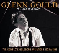 A State of Wonder: The Complete Goldberg Variations 1955 & 1981 A State of Wonder: The Complete Goldberg Variations 1955 & 1981