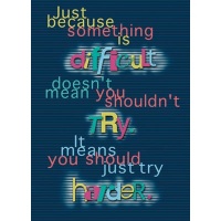 Argus Poster: Just Because Something Is Difficult; no. T-A63044 Argus Poster: Just Because Something Is Difficult; no. T-A63044