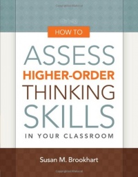 How to Assess Higher-Order Thinking Skills in Your Classroom