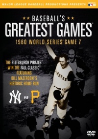 Baseball's Greatest Games: 1960 World Series 7 Baseball's Greatest Games: 1960 World Series 7