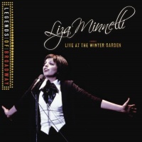 Legends of Broadway: Liza Minnelli Live at the Winter Garden Legends of Broadway: Liza Minnelli Live at the Winter Garden