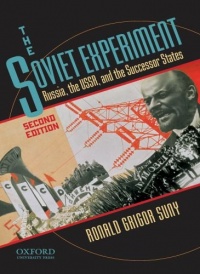 The Soviet Experiment: Russia, the USSR, and the Successor States The Soviet Experiment: Russia, the USSR, and the Successor States