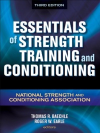 Essentials of Strength Training and Conditioning - 3rd Edition Essentials of Strength Training and Conditioning - 3rd Edition