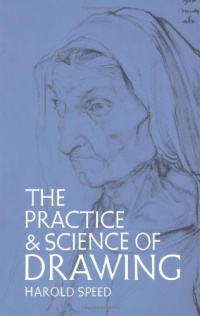 The Practice and Science of Drawing (Dover Art Instruction) The Practice and Science of Drawing (Dover Art Instruction)