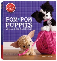 Pom-Pom Puppies: Make Your Own Adorable Dogs (Klutz) Pom-Pom Puppies: Make Your Own Adorable Dogs (Klutz)