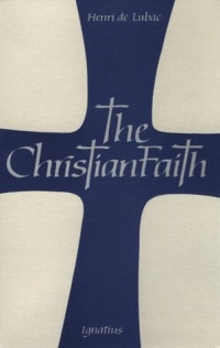 Christian Faith: An Essay on the Structure of the Apostles' Creed Christian Faith: An Essay on the Structure of the Apostles' Creed
