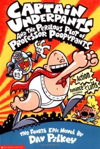 Captain Underpants and the Perilous Plot of Professor Poopypants Captain Underpants and the Perilous Plot of Professor Poopypants