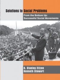 Solutions to Social Problems from the Bottom Up: Successful Social Movements Solutions to Social Problems from the Bottom Up: Successful Social Movements
