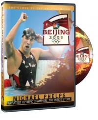2008 Olympics: Michael Phelps - Inside Story of the Beijing Games 2008 Olympics: Michael Phelps - Inside Story of the Beijing Games