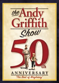 The Andy Griffith Show 50th Anniversary: Best of Mayberry