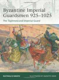 Byzantine Imperial Guardsmen 925-1025: The Tághmata and Imperial Guard (Elite)