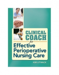Clinical Coach for Effective Perioperative Nursing Care Clinical Coach for Effective Perioperative Nursing Care