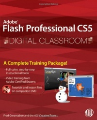 Flash Professional CS5 Digital Classroom, (Book and Video Training) Flash Professional CS5 Digital Classroom, (Book and Video Training)