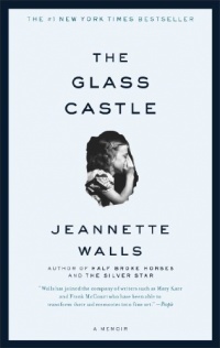 The Glass Castle: A Memoir The Glass Castle: A Memoir