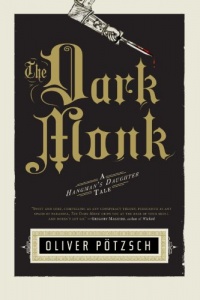 The Dark Monk: A Hangman's Daughter Tale (US Edition) The Dark Monk: A Hangman's Daughter Tale (US Edition)